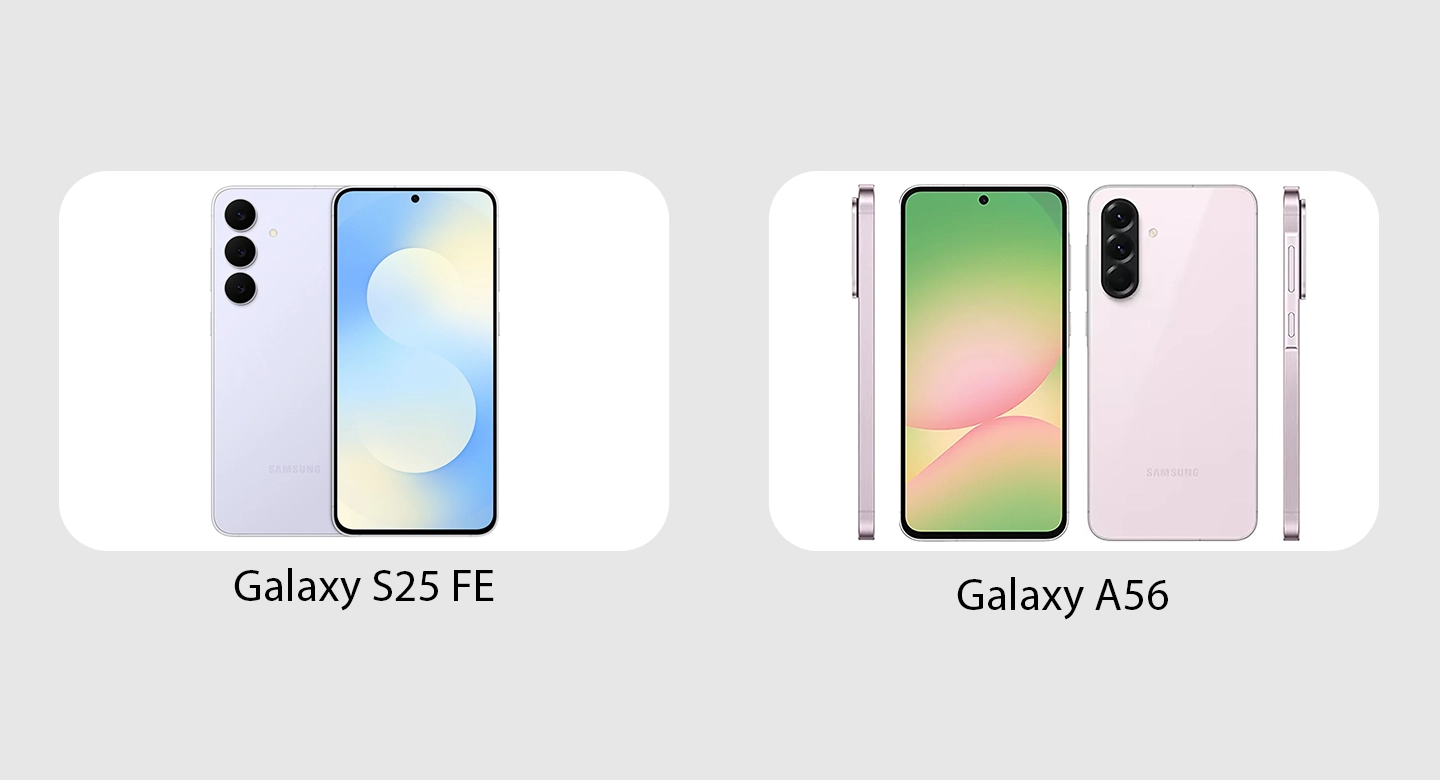 طراحی و کیفیت ساخت گلکسی S25 FE و گلکسی A56؛ لوکس یا متعادل؟